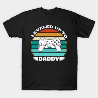 Leveled up to Daddy T-Shirt